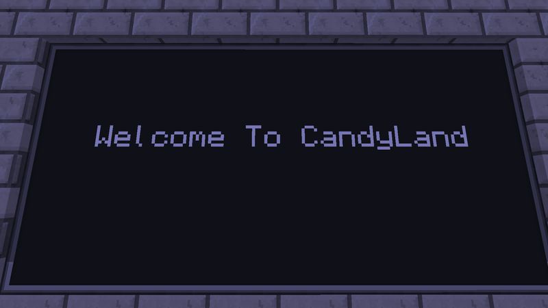 Welcome To CandyLand Welcome To CandyLand